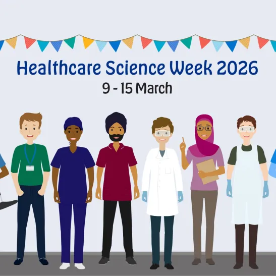 A series of people representing a variety of roles within the NHS, with bunting and text saying 'Healthcare Science Week 2026 9-15 March